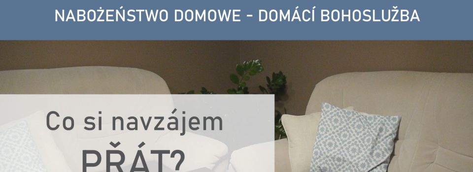 Domácí bohoslužba - přenos